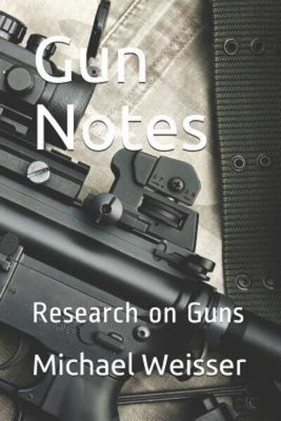 Cover for Michael R. Weisser · Gun Notes (Paperback Book) (2019)