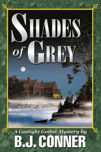 Cover for B. Conner · Shades of Grey: a Gaslight Gothic Mystery (Paperback Book) (2004)