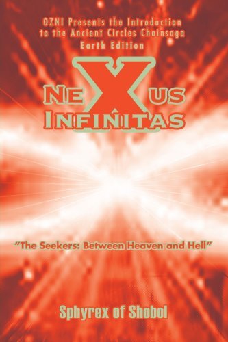 Cover for Sphyrex Shobol · Nexus Infinitas: &quot;The Seekers: Between Heaven and Hell&quot; (Paperback Bog) (2004)
