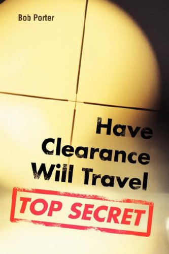 Cover for Bob Porter · Have Clearance Will Travel (Paperback Book) (2008)