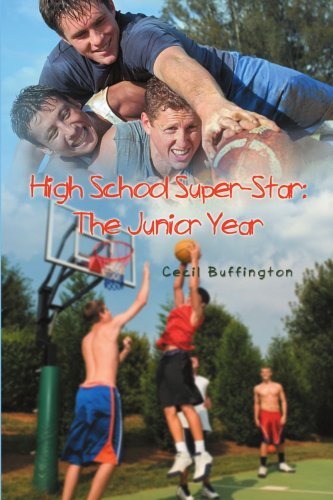 Cover for Cecil Buffington · High School Super-star: the Junior Year (Pocketbok) (2008)