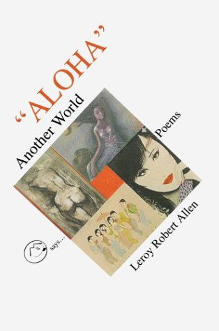 Cover for Leroy Robert Allen · &quot;Aloha&quot; Another World (Hardcover Book) (2004)