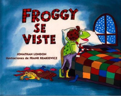 Cover for Jonathan London · Froggy se viste - Froggy (Hardcover Book) [Spanish, First edition] (1997)