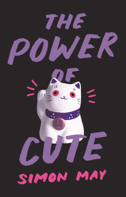 Cover for Simon May · The Power of Cute (Taschenbuch) (2025)