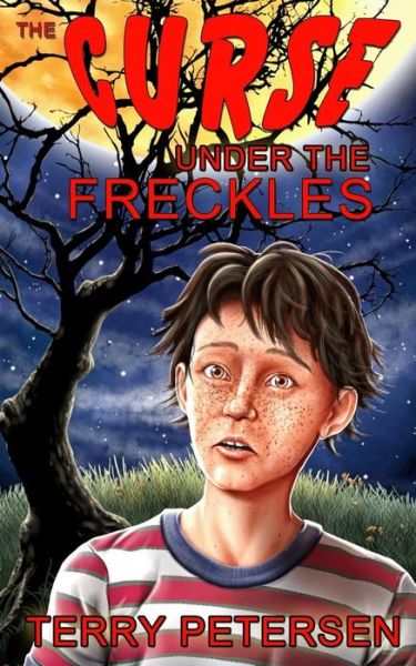 Cover for Terry Petersen · The Curse Under the Freckles (Pocketbok) (2015)