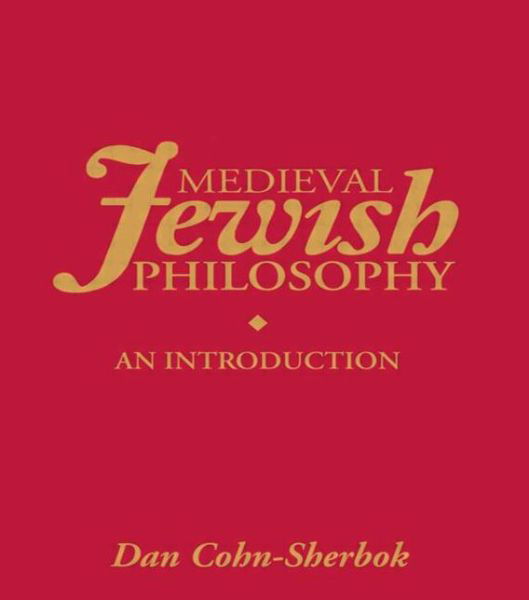 Cover for Lavinia Cohn-Sherbok · Medieval Jewish Philosophy: An Introduction - Routledge Jewish Studies Series (Hardcover Book) (1996)