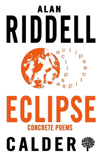 Eclipse – Concrete Poems - Alan Riddell - Bøger - Alma Books Ltd - 9780714549149 - 29. august 2019