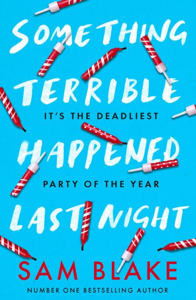 Cover for Sam Blake · Something Terrible Happened Last Night (Paperback Bog) (2023)