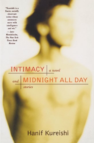 Cover for Hanif Kureishi · Intimacy and Midnight All Day: a Novel and Stories (Pocketbok) [1st Scribner Paperback Fiction Ed edition] (2001)