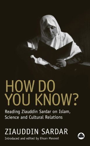 Cover for Ziauddin Sardar · How Do You Know?: Reading Ziauddin Sardar on Islam, Science and Cultural Relations (Taschenbuch) (2006)