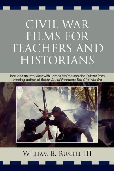 Cover for Russell, William B., III · Civil War Films for Teachers and Historians (Paperback Book) (2007)