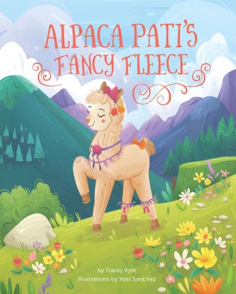 Cover for Tracey Kyle · Alpaca Pati's Fancy Fleece (Hardcover Book) (2019)