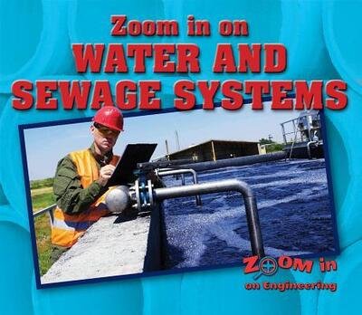 Cover for Kathy Furgang · Zoom in on Water and Sewage Systems (Hardcover Book) (2017)