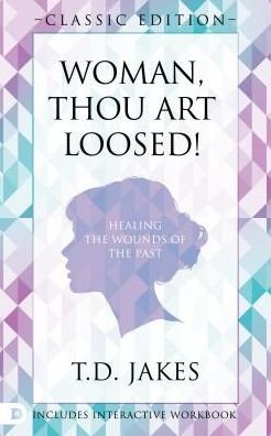 Cover for T. D. Jakes · Woman Thou Art Loosed! Original Edition (Paperback Book) (2018)