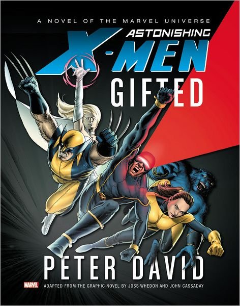 Cover for Peter David · Astonishing X-men: Gifted Prose Novel (Innbunden bok) (2012)