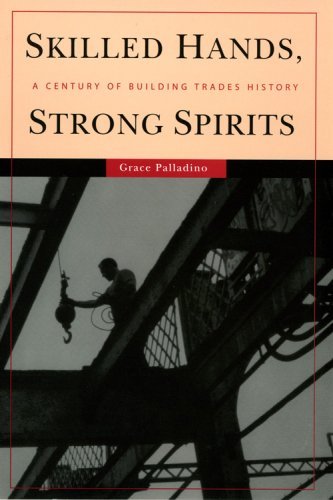 Cover for Grace Palladino · Skilled Hands, Strong Spirits: A Century of Building Trades History (Pocketbok) [Annotated edition] (2007)