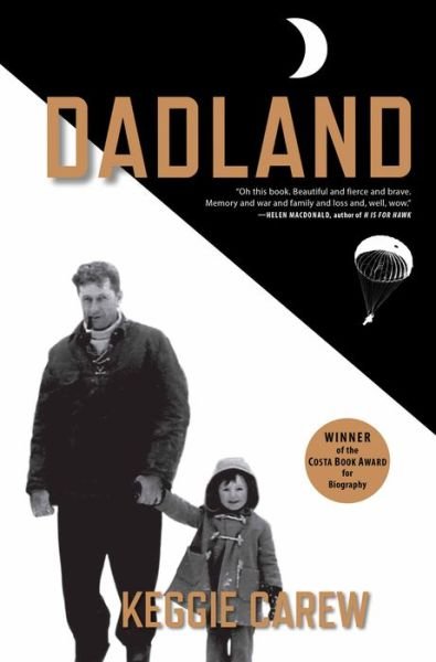 Cover for Keggie Carew · Dadland (Buch) [First Grove Atlantic hardcover edition. edition] (2017)