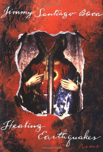 Cover for Jimmy Santiago Baca · Healing Earthquakes: Poems (Pocketbok) (2001)