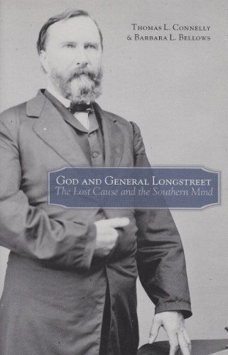 Cover for Thomas Lawrence Connelly · God and General Longstreet: The Lost Cause and the Southern Mind (Paperback Book) (1995)