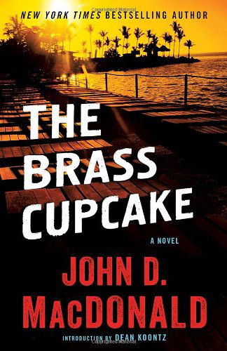 Cover for John D. Macdonald · The Brass Cupcake: a Novel (Pocketbok) (2014)