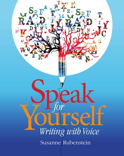 Cover for Susanne Rubenstein · Speak for Yourself: Writing with Voice (Paperback Book) (2018)