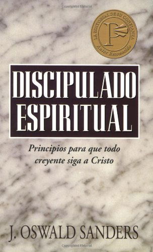 Cover for J. Oswald Sanders · Discipulado Espiritual (Paperback Book) [Spanish edition] (2009)