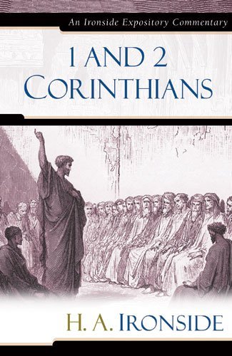 Cover for H a Ironside · 1 and 2 Corinthians - Ironside Expository Commentaries (Hardcover) (Gebundenes Buch) (2006)