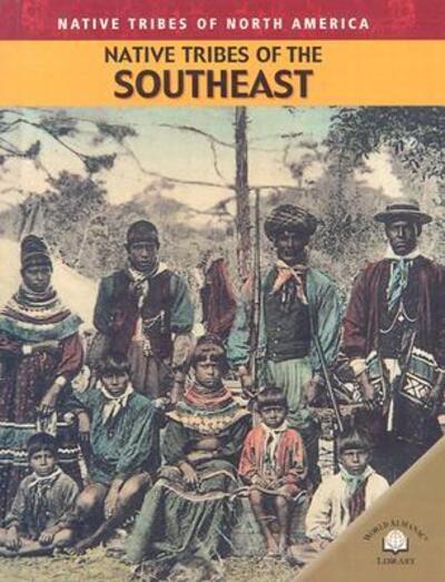 Cover for Duncan Clarke · Native Tribes of the Southeast (Native Tribes of North America) (Hardcover Book) (2004)