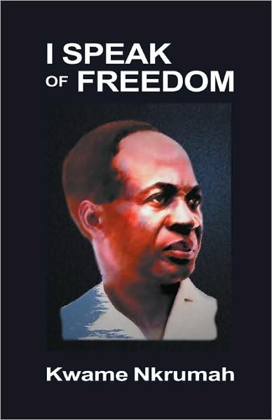 Cover for Kwame Nkrumah · I Speak of Freedom (Paperback Bog) (2009)