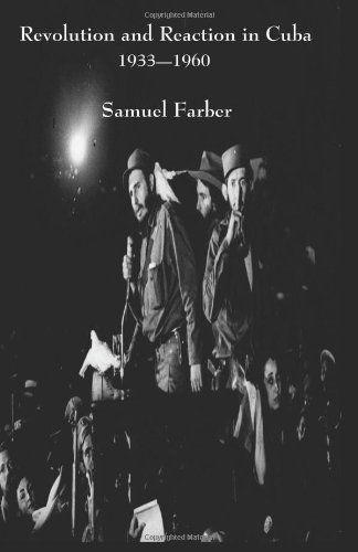 Cover for Samuel Farber · Revolution and Reaction in Cuba: 1933-1960 (Paperback Bog) (2007)