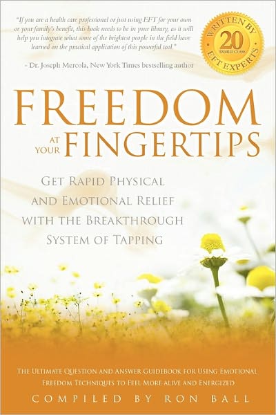 Cover for Ron Ball · Freedom at Your Fingertips: Get Rapid Physical and Emotional Relief with the Breakthrough System of Tapping (Paperback Book) [2 Revised edition] (2011)