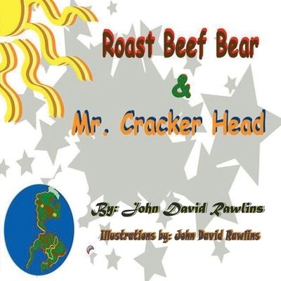 Cover for John Rawlins · Roast Beef Bear &amp; Mr. Cracker Head (N/A) (2022)