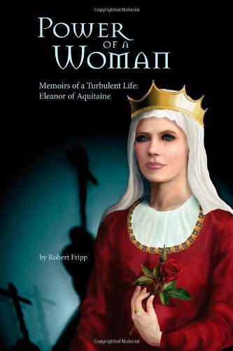 Cover for Robert Fripp · Power of a Woman. Memoirs of a Turbulent Life: Eleanor of Aquitaine (Paperback Bog) (2008)
