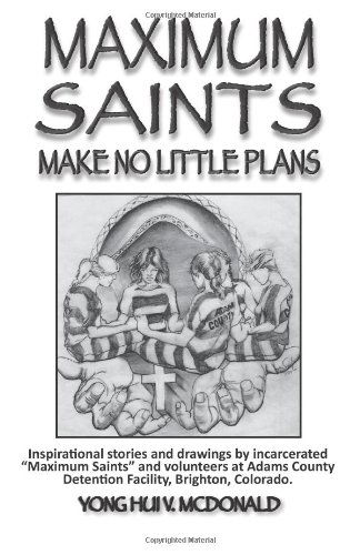 Cover for Yong Hui V. Mcdonald · Maximum Saints - 2: Make No Little Plans (Volume 2) (Paperback Book) (2012)