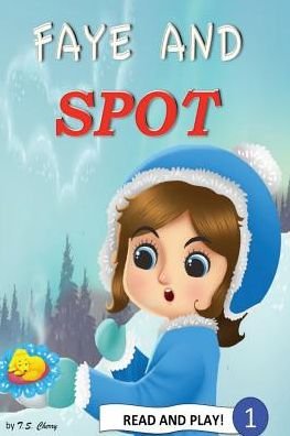 Cover for T S Cherry · Faye and Spot: Read and Play (Paperback Book) (2015)