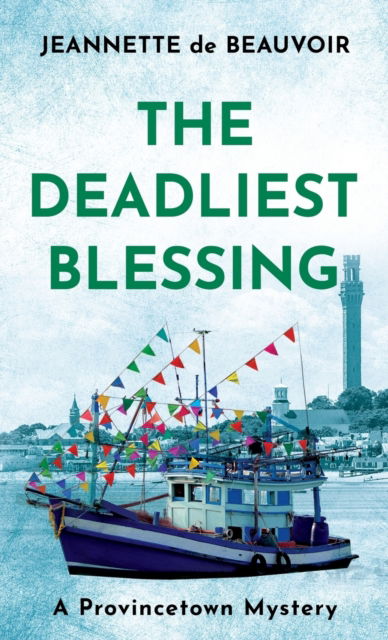 Cover for Jeannette De Beauvoir · The Deadliest Blessing (Paperback Book) (2018)