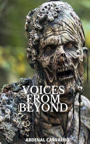 Cover for Abdenal Carvalho · Voices From Beyond (Hardcover Book) (2024)