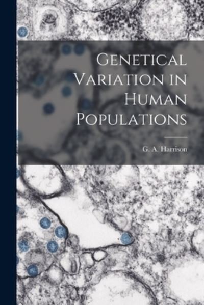 Cover for G a (Geoffrey Ainsworth) Harrison · Genetical Variation in Human Populations (Paperback Bog) (2021)