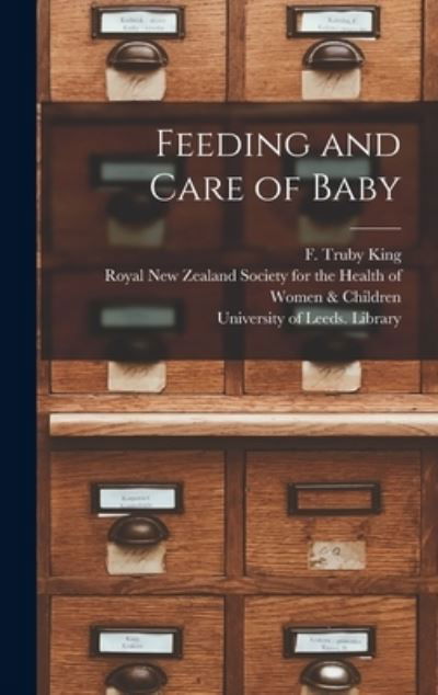 Cover for F Truby King · Feeding and Care of Baby (Gebundenes Buch) (2021)