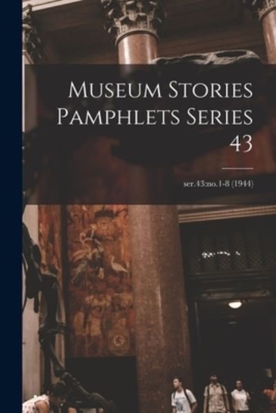 Anonymous · Museum Stories Pamphlets Series 43; ser.43 (Taschenbuch) (2021)