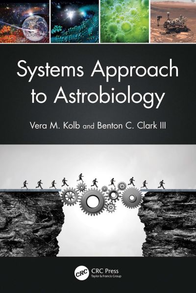 Cover for Kolb, Vera M. (Department of Chemistry, University of Wisconsin-Parkside, USA) · Systems Approach to Astrobiology - Series in Astrobiology (Hardcover Book) (2023)