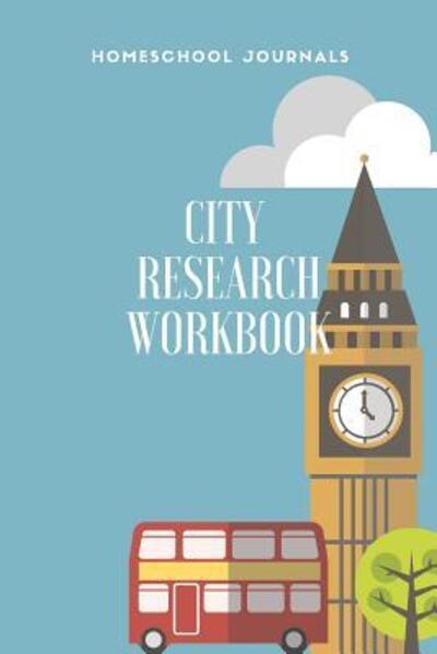 Cover for Homeschool Journals · City Research Book (Paperback Book) (2019)