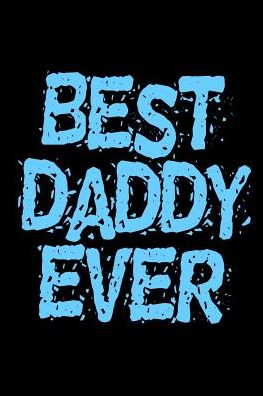 Cover for Armadillodti Publishing · Best Daddy Ever (Paperback Book) (2019)