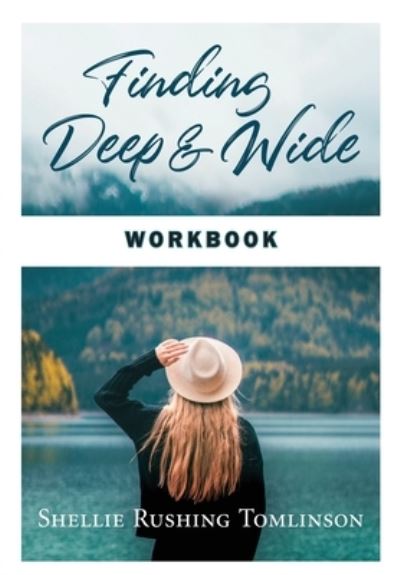 Cover for Shellie Rushing Tomlinson · Finding Deep and Wide Workbook (Paperback Book) (2020)