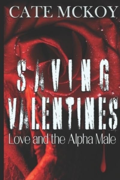 Cover for Cate McKoy · Saving Valentines (Paperback Bog) (2019)