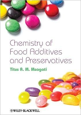 Cover for Titus A. M. Msagati · The Chemistry of Food Additives and Preservatives (Hardcover Book) (2012)