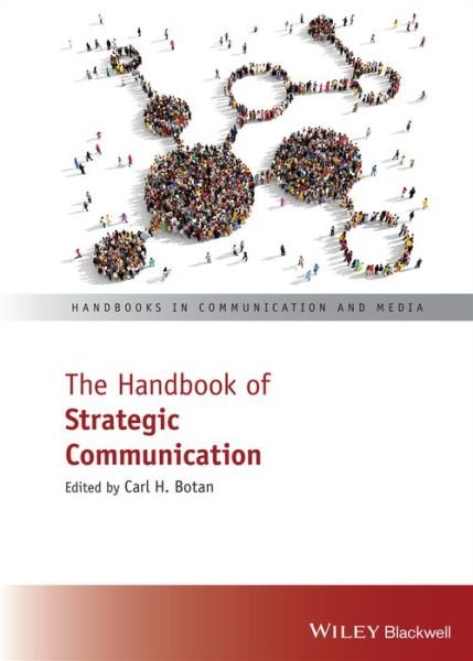 Cover for Botan, Carl H. (George Mason University, Fairfax, VA, USA) · The Handbook of Strategic Communication - Handbooks in Communication and Media (Hardcover Book) (2021)