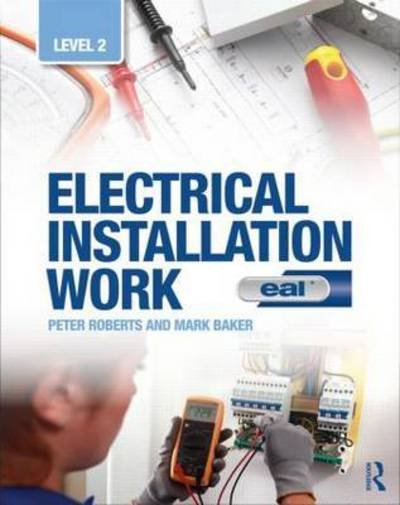 Cover for Mark Baker · Electrical Installation Work: Level 2 (Pocketbok) [Eal edition] (2015)