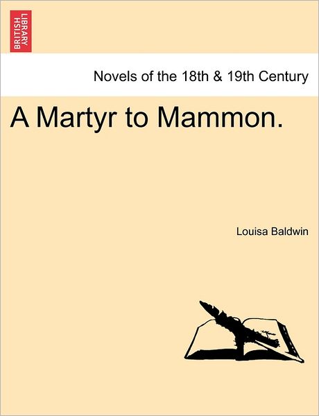 Cover for Louisa Baldwin · A Martyr to Mammon. (Paperback Book) (2011)