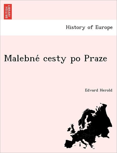 Cover for Edvard Herold · Malebne Cesty Po Praze (Paperback Bog) (2012)